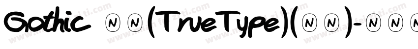 Gothic 常规(TrueType)(日文)字体转换